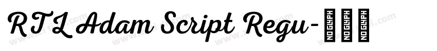 RTL Adam Script Regu字体转换